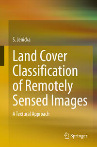 Vorderes Coverbild Land Cover Classification of Remotely Sensed Images