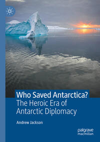 Vorderes Coverbild Who Saved Antarctica?
