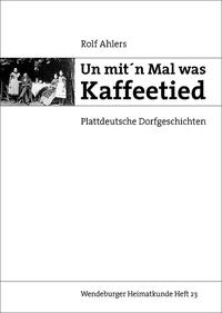 Vorderes Coverbild Un mit'n Mal was Kaffeetied