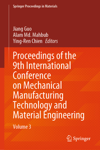 Vorderes Coverbild Proceedings of the 9th International Conference on Mechanical Manufacturing Technology and Material Engineering