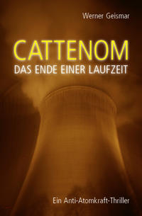 Vorderes Coverbild Cattenom - Das Ende einer Laufzeit