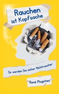 Vorderes Coverbild Rauchen ist Kopfsache