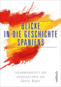 Vorderes Coverbild Blicke in die Geschichte Spaniens