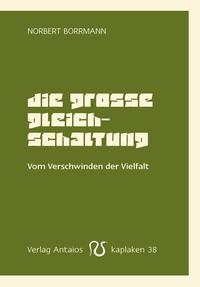 Vorderes Coverbild Die große Gleichschaltung