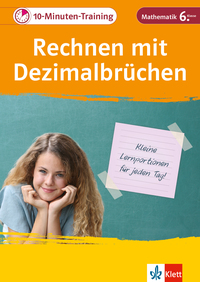 Vorderes Coverbild Klett 10-Minuten-Training Mathematik Rechnen mit Dezimalbrüchen 6. Klasse