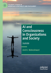 Vorderes Coverbild AI and Consciousness in Organizations and Society