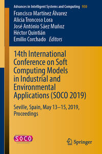 Vorderes Coverbild 14th International Conference on Soft Computing Models in Industrial and Environmental Applications (SOCO 2019)