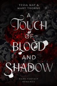 Vorderes Coverbild A Touch of Blood and Shadow