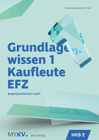 Vorderes Coverbild Grundlagenwissen 1 Kaufleute EFZ - HKB E