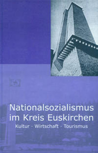 Vorderes Coverbild Nationalsozialismus im Kreis Euskirchen Band 3