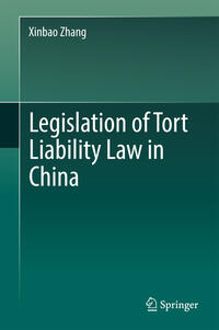 Vorderes Coverbild Legislation of Tort Liability Law in China