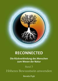 Vorderes Coverbild RECONNECTED - Die Rückverbindung des Menschen zum Wesen der Natur