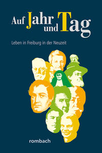 Vorderes Coverbild Auf Jahr und Tag – Leben in Freiburg in der Neuzeit