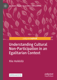 Vorderes Coverbild Understanding Cultural Non-Participation in an Egalitarian Context