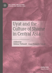 Vorderes Coverbild Uyat and the Culture of Shame in Central Asia