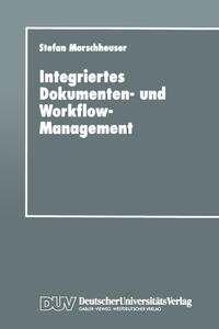 Vorderes Coverbild Integriertes Dokumenten- und Workflow-Management