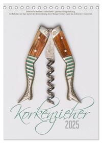 Vorderes Coverbild Emotionale Momente: Korkenzieher - geniales Alltagswerkzeug. (Tischkalender 2025 DIN A5 hoch), CALVENDO Monatskalender