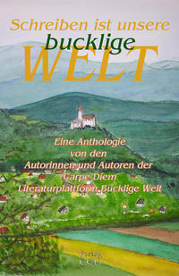 Vorderes Coverbild Schreiben ist unsere bucklige Welt