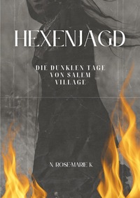 Vorderes Coverbild Hexenjagd: Die dunklen Tage von Salem Villag