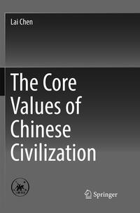 Vorderes Coverbild The Core Values of Chinese Civilization