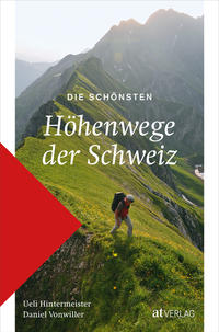 Vorderes Coverbild Die schönsten Höhenwege der Schweiz