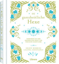 Vorderes Coverbild Die Ganzheitliche Hexe