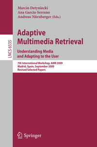 Vorderes Coverbild Adaptive Multimedia Retrieval. Understanding Media and Adapting to the User