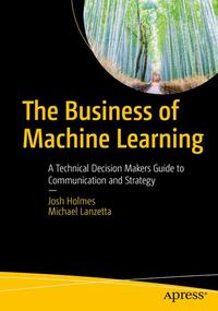 Vorderes Coverbild The Business of Machine Learning