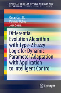 Vorderes Coverbild Differential Evolution Algorithm with Type-2 Fuzzy Logic for Dynamic Parameter Adaptation with Application to Intelligent Control