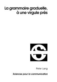 Vorderes Coverbild La grammaire graduelle, à une virgule près