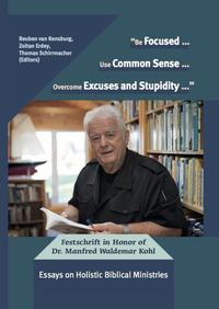 Vorderes Coverbild “Be Focused ... Use Common Sense ... Overcome Excuses and Stupidity ...”