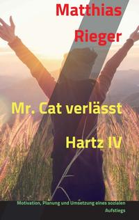 Vorderes Coverbild Mr. Cat verlässt Hartz IV