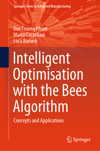 Vorderes Coverbild Intelligent Optimisation with the Bees Algorithm