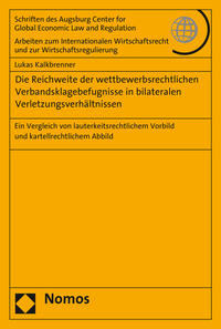 Vorderes Coverbild Die Reichweite der wettbewerbsrechtlichen Verbandsklagebefugnisse in bilateralen Verletzungsverhältnissen