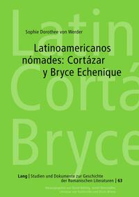 Vorderes Coverbild Latinoamericanos nómades: Cortázar y Bryce Echenique