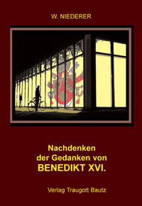 Vorderes Coverbild Nachdenken der Gedanken Papst Benedikt XVI.