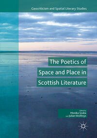 Vorderes Coverbild The Poetics of Space and Place in Scottish Literature