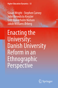 Vorderes Coverbild Enacting the University: Danish University Reform in an Ethnographic Perspective