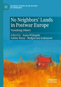 Vorderes Coverbild No Neighbors’ Lands in Postwar Europe