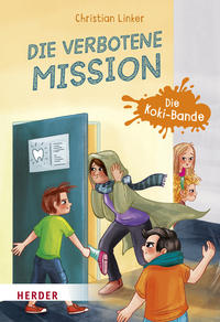 Vorderes Coverbild Die verbotene Mission. Die Koki-Bande