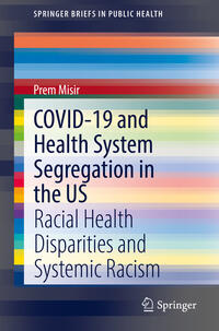 Vorderes Coverbild COVID-19 and Health System Segregation in the US