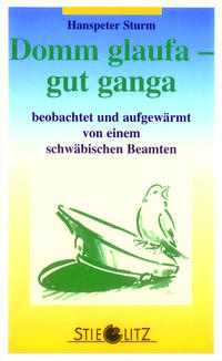 Vorderes Coverbild Domm glaufa - gut ganga