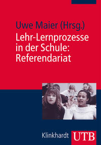 Vorderes Coverbild Lehr-Lernprozesse in der Schule: Referendariat