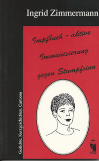Vorderes Coverbild Impfbuch - aktive Immunisierung gegen Stumpfsinn