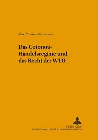 Vorderes Coverbild Das Cotonou-Handelsregime und das Recht der WTO