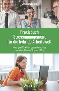 Vorderes Coverbild Praxisbuch Stressmanagement für die hybride Arbeitswelt