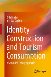 Vorderes Coverbild Identity Construction and Tourism Consumption