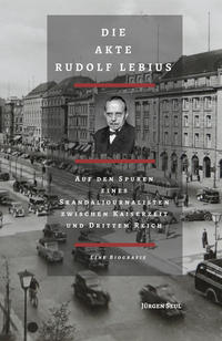 Vorderes Coverbild Die Akte Rudolf Lebius