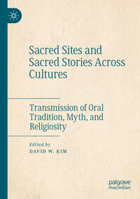 Vorderes Coverbild Sacred Sites and Sacred Stories Across Cultures