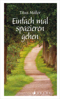 Vorderes Coverbild Einfach mal spazieren gehen